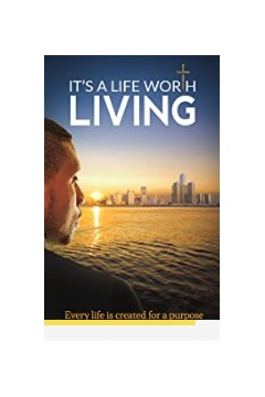 Its a Life Worth Living