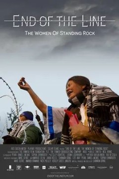 End of the Line： The Women of Standing Rock 2021