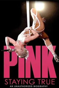 Pink： Staying True